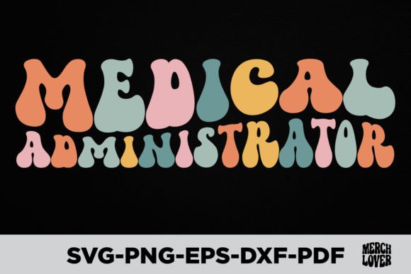 Groovy Medical Admin Graphics & T-Shirt Designs