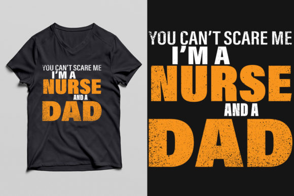 NURSE and a DAD: Graphics for T-Shirt Designs