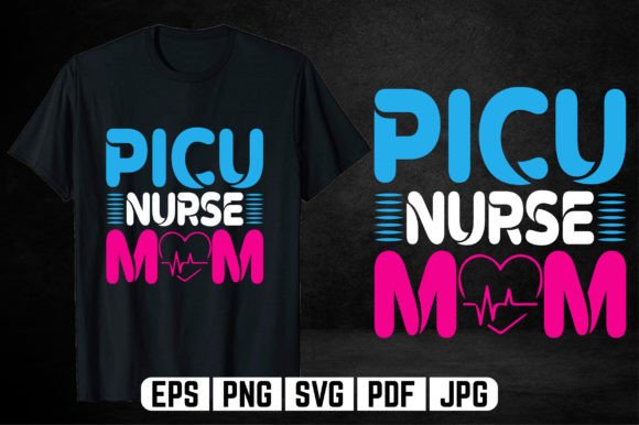 PICU Nurse T Shirt Graphics & T-Shirt Designs